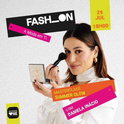 FASH_ON: Masterclass Summer Glow
